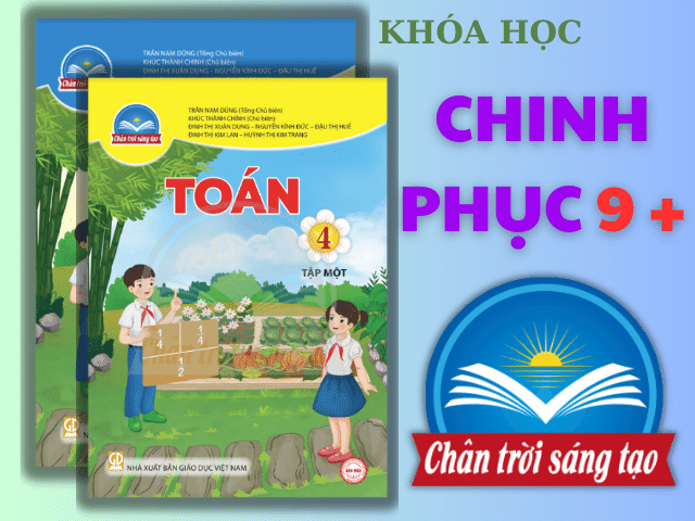 TOÁN LỚP 4 SÁCH CHÂN TRỜI SÁNG TẠO