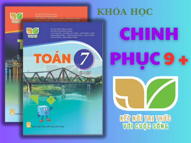 TOÁN LỚP 7 SÁCH KẾT NỐI TRI THỨC VÀ CUỘC SỐNG