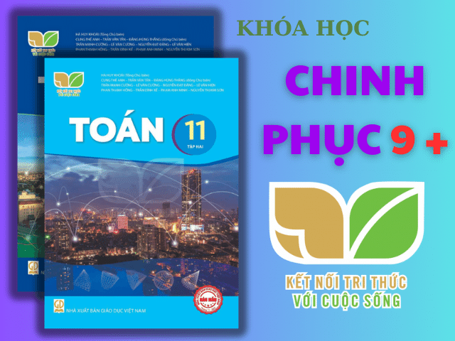 TOÁN LỚP 11 SÁCH KẾT NỐI TRI THỨC VÀ CUỘC SỐNG